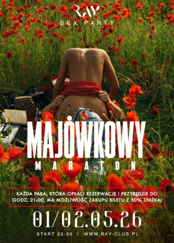 01.05.26r | MAJÓWKOWY MARATON - SEX PARTY | PARA